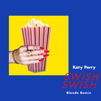 Katy Perry - Swish Swish (Blonde Remix)
