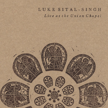 Luke Sital-Singh - Live at the Union Chapel