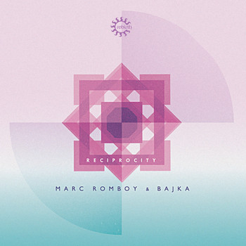 Marc Romboy, Bajka - Reciprocity