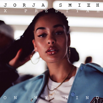 Jorja Smith & Preditah - On My Mind (Jorja Smith X Preditah)