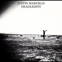 Justin Warfield - Headlights