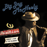 Big Jay McNeely - Honkin' & Jivin' at the Palomino - Live