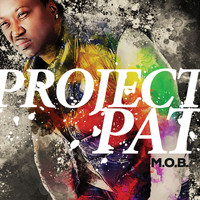 Project Pat - M.O.B. (Explicit)