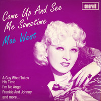 Mae West - Come up and See Me Sometime