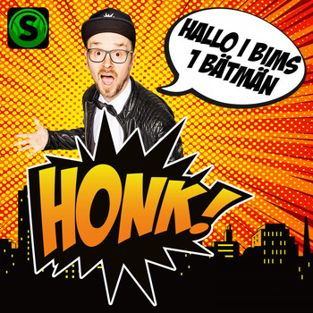 Honk! - Hallo I Bims 1 Bätmän