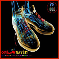 Outlaw Nation - Historicallycurrentbythepast
