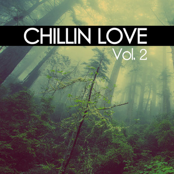 Various Artists - Chillin Love, Vol. 2