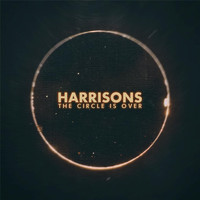 Harrisons - The Circle Is Over