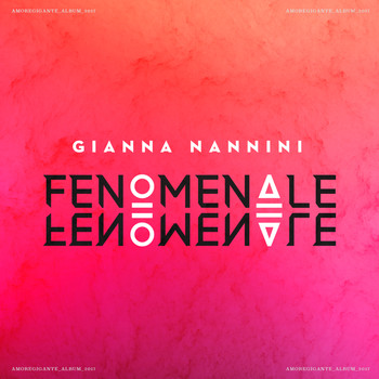 Gianna Nannini - Fenomenale
