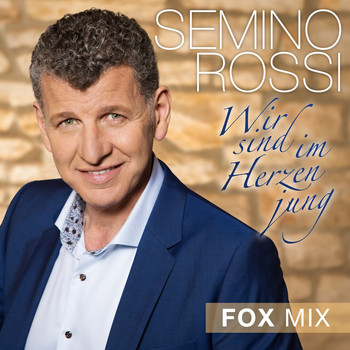 Semino Rossi - Wir sind im Herzen jung (Fox Mix)