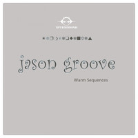 Jason Groove - Warm Sequences