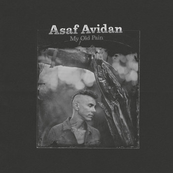 Asaf Avidan - My Old Pain