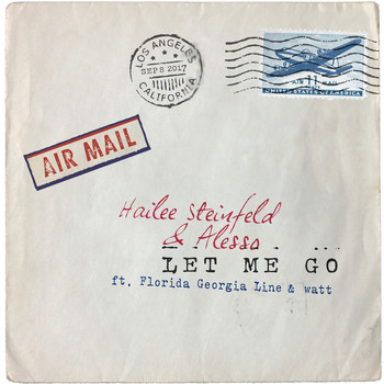 Hailee Steinfeld / Alesso - Let Me Go