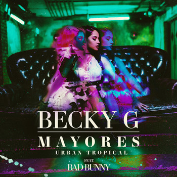Becky G & Bad Bunny - Mayores (Urban Tropical)