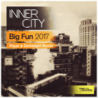 Inner City - Big Fun 2017 (Piqué & Darksiight Remix)