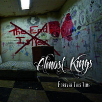 Almost Kings - Forever This Time