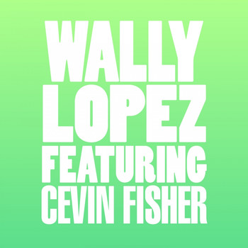 Wally Lopez - Don't Stop