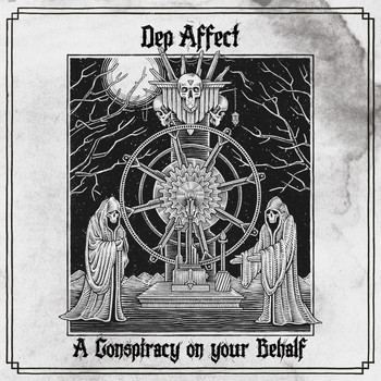 Dep Affect - A Conspiracy On Your Behalf