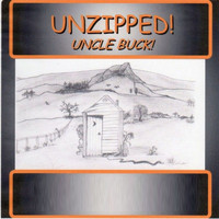 Uncle Buck - Unzipped!