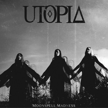 Utopia - Moonspell Madness