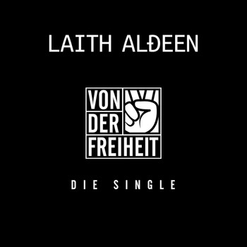Laith Al-Deen - (Von der) Freiheit