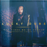 Lucky Dube - The Times We've Shared (Commemorative Limited Edition)
