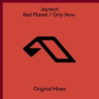 Jaytech - Red Planet / Only Now
