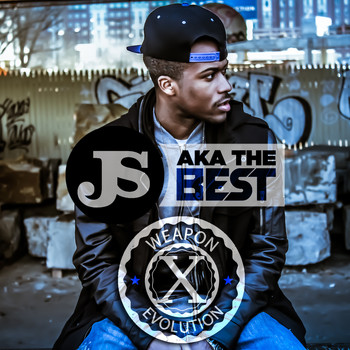 JS aka The Best - Weapon X Evolution (Explicit)