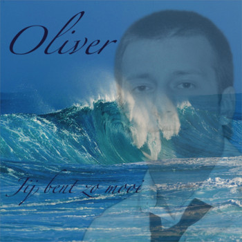 OLIVER - Jij Bent Zo Mooi