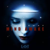 Time Away - Mind Awake