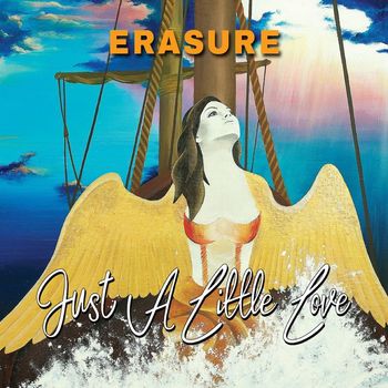 Erasure - Just A Little Love (Part. 1)