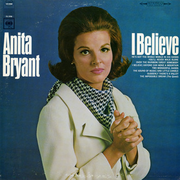 Anita Bryant - I Believe