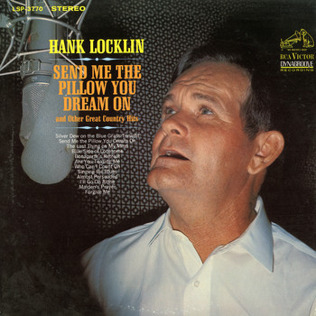 Hank Locklin - Send Me The Pillow You Dream On