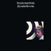 Bryan Maclean - ifyoubelievein