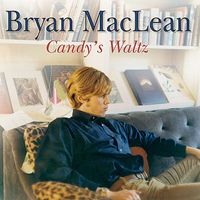 Bryan Maclean - Candy's Waltz