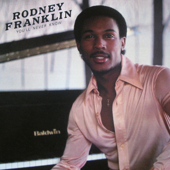 Rodney Franklin - You'll Never Know