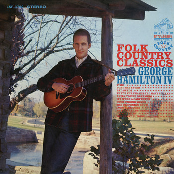 George Hamilton IV - Folk Country Classics