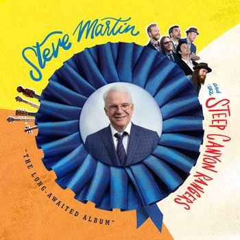 Steve Martin - “The Long-Awaited Album”