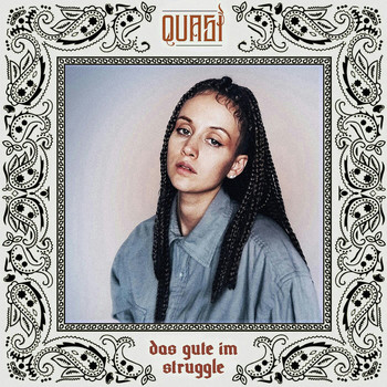 Quasi - Das Gute Im Struggle