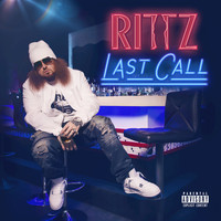 Rittz - Last Call (Explicit)