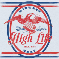 The Midwest Beat - High Life