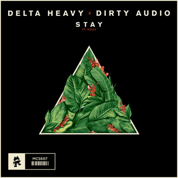 Delta Heavy - Stay (feat. HOLLY)
