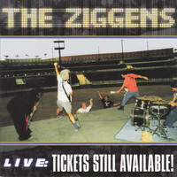 The Ziggens - Live: Tickets Still Available!