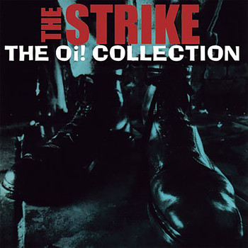 The Strike - The Oi! Collection