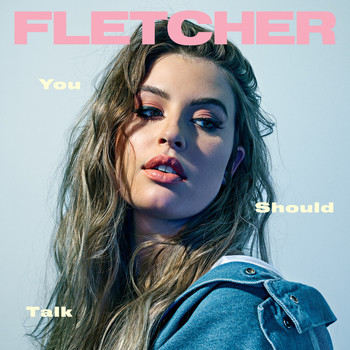 Fletcher - You Should Talk