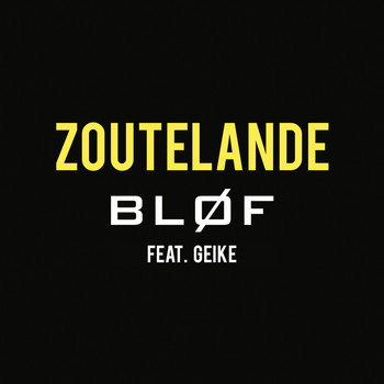 BLØF feat. Geike Arnaert - Zoutelande