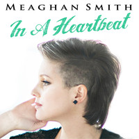 Meaghan Smith - In a Heartbeat