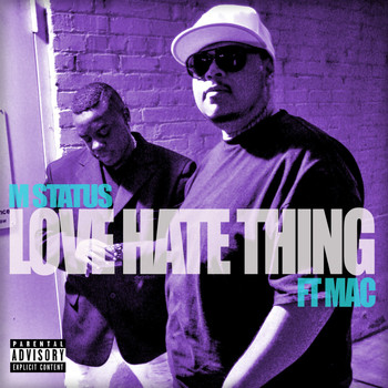 MAC - Love / Hate Thing (feat. Mac)