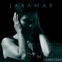 Jaramar - Tan Sólo Un Film De Carretera
