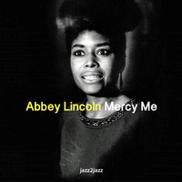 Abbey Lincoln - Mercy Me